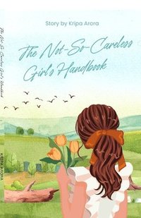 bokomslag Not-So-Careless Girl's Handbook