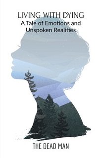 bokomslag Living with Dying