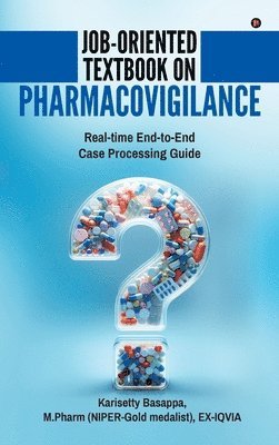 Karisetty Basappa - Job-Oriented Textbook on Pharmacovigilance, Inbunden. Tillgänglighet: Lägg i varukorg
