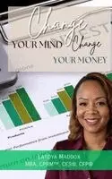 Latoya Maddox - Change Your Mind Change Your Money, Häftad. Tillgänglighet: Lägg i varukorg