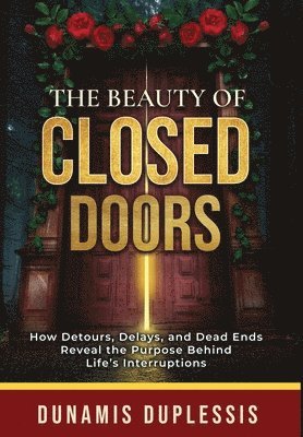 Beauty Of Closed Doors