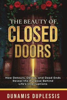 Beauty Of Closed Doors