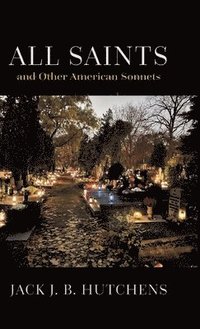bokomslag All Saints and Other American Sonnets