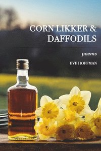 bokomslag Corn LIkker & Daffodils