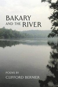 bokomslag Bakary and the River