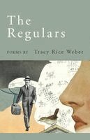 Tracy Rice Weber - Regulars, Häftad
