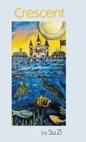 Su Zi - Crescent, Inbunden. Tillgänglighet: Lägg i varukorg