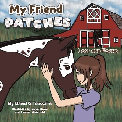 David G Toussaint - My Friend PATCHES, Häftad