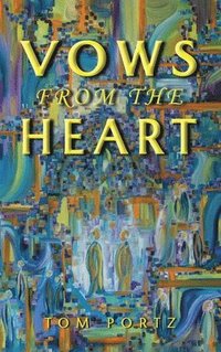 bokomslag Vows from the Heart