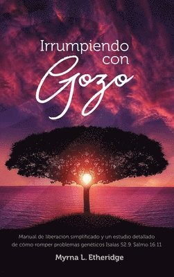 Irrumpiendo con gozo