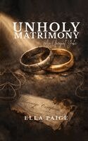 Ella Paige - Unholy Matrimony, Häftad