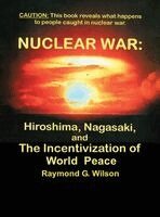 Raymond Wilson - Nuclear War, Inbunden