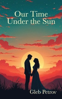 Our Time Under the Sun
