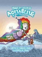 Kimberly Dawn - AquaBlue, Keep It Simple, Inbunden