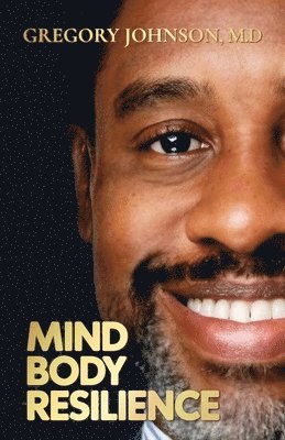 Mind, Body, Resilience