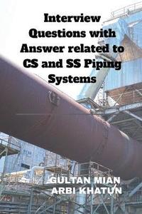 bokomslag Interview Questions with Answer related to CS and SS Piping Systems