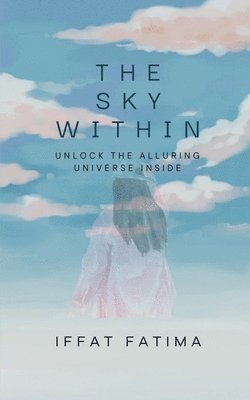 Iffat Fatima - Sky Within, Häftad