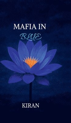 Kiran - Mafia In Blue, Inbunden