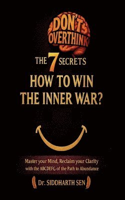 Don't Overthink the 7 Secrets