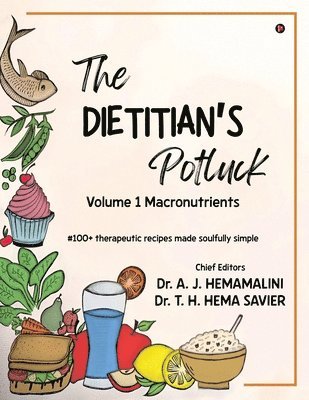 Dietitian's Potluck Volume 1 Macronutrients