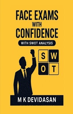 M K Devidasan - Face Exams with Confidence, Häftad