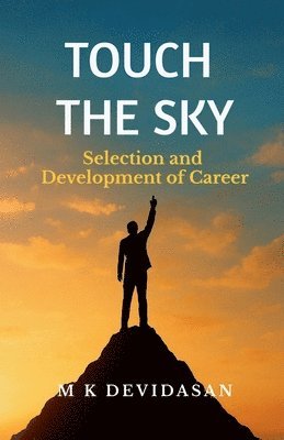 M K Devidasan - Touch the Sky, Häftad