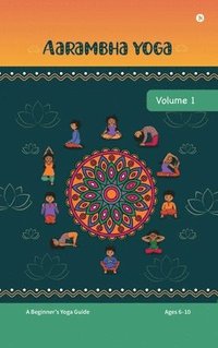 bokomslag Aarambha Yoga : Volume 1