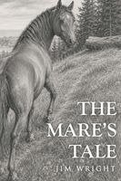 Jim Wright - Mare's Tale, Häftad. Tillgänglighet: Lägg i varukorg