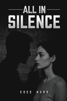 Edee Naro - All In Silence, Häftad