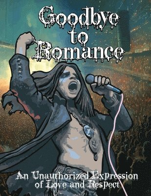 Goodbye to Romance, Häftad