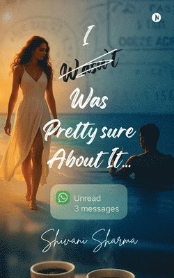Shivani Sharma - I Was Pretty Sure About It, Häftad