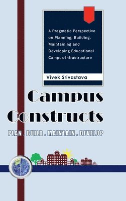 Vivek Srivastava - Campus Constructs, Inbunden