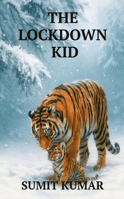 Sumit Kumar - Lockdown Kid, Häftad