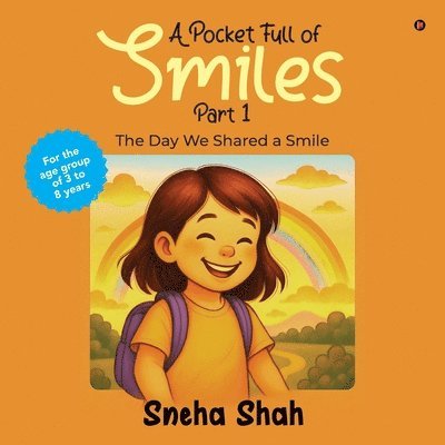 Sneha Shah - Pocket Full of Smiles Part - 1, Häftad
