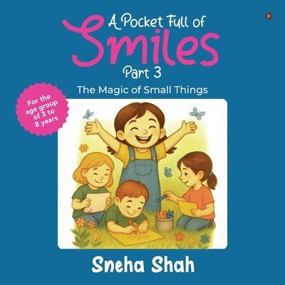 Sneha Shah - Pocket Full of Smiles Part - 3, Häftad
