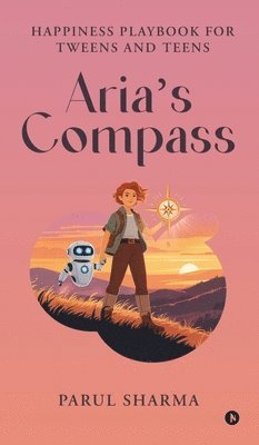 Parul Sharma - Aria's Compass, Inbunden