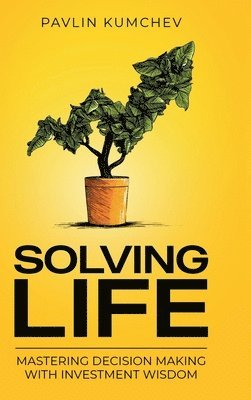 Pavlin Kumchev - Solving Life, Inbunden