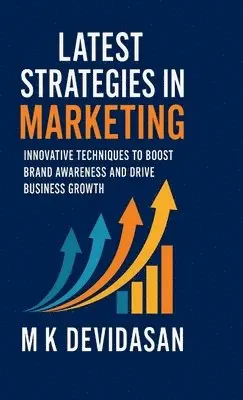 M K Devidasan - Latest Strategies in Marketing, Inbunden. Tillgänglighet: Lägg i varukorg