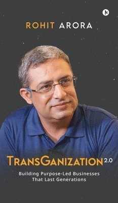 Rohit Arora - TransGanization 2.0, Inbunden