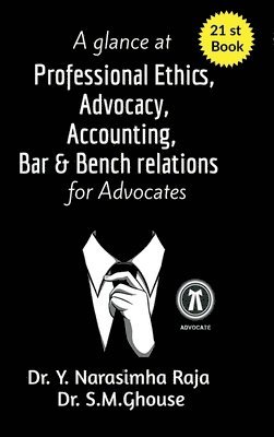 glance at Professional Ethics, Advocacy, Accounting, Bar & Bench Relations for Advocates