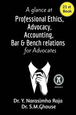 glance at Professional Ethics, Advocacy, Accounting, Bar & Bench Relations for Advocates