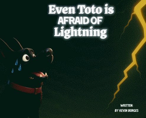 Even Toto Is Afraid Of Lightning