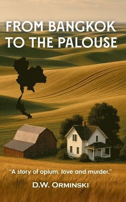 From Bangkok To The Palouse