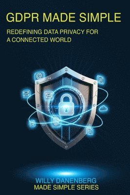 Willy Danenberg - GDPR Made Simple, Häftad