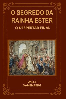 Willy Danenberg - O Segredo da Rainha Ester, Häftad