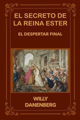 Willy Danenberg - secreto de la reina Ester, Häftad