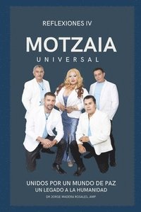 bokomslag Motzaia Universal. Unidos Por Un Mundo de Paz. Un Legado a la Humanidad
