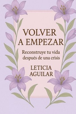 bokomslag Volver a empezar: Reconstruye tu vida después de una crisis