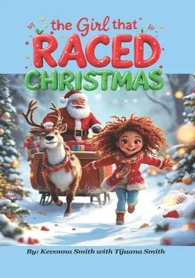 Tijuana Smith, Kevonna Smith - The Girl That Raced Christmas, Häftad. Tillgänglighet: Lägg i varukorg