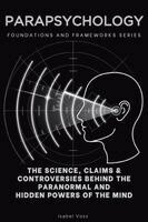 Isabel Voss - Parapsychology, Foundations and Frameworks Series, Häftad